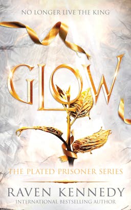 Glow (The Plated Prisoner, 4)